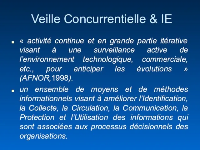 Veille Concurrentielle & IE « activité continue et en grande partie itérative