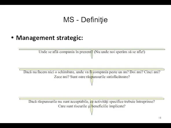 MS - Definiţie Management strategic: Unde se află compania în prezent? (Nu