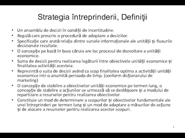 Strategia întreprinderii, Definiţii Un ansamblu de decizii în condiții de incertitudine. Regulă