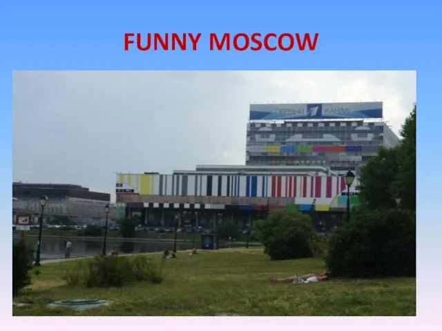 FUNNY MOSCOW