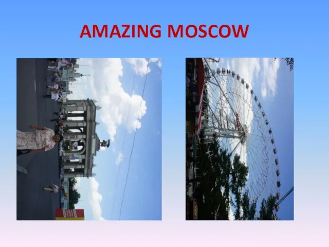 AMAZING MOSCOW