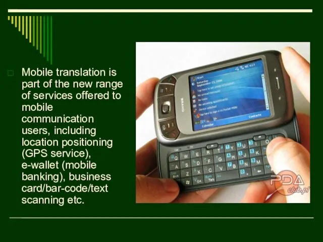 Mobile translation is part of the new range of services offered to