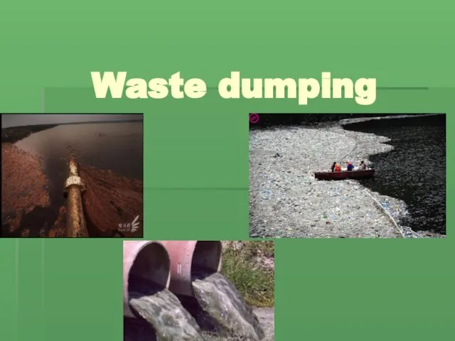 Waste dumping