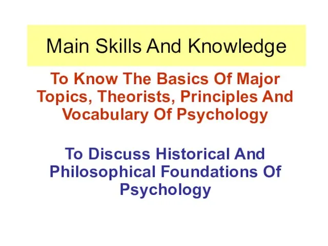 Main Skills And Knowledge To Know The Basics Of Major Topics, Theorists,