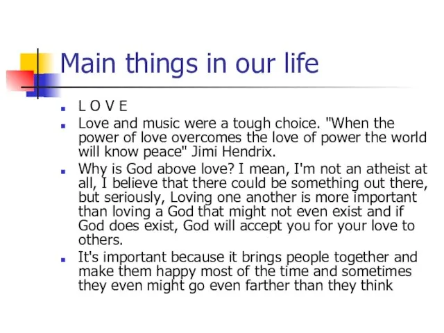 Main things in our life L O V E Love and music
