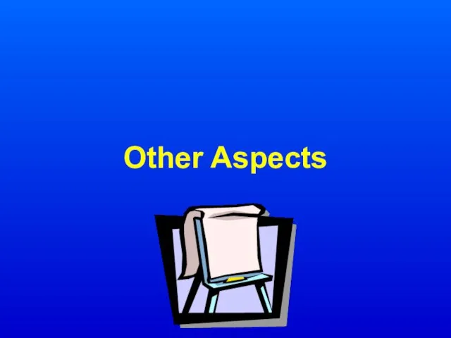 Other Aspects