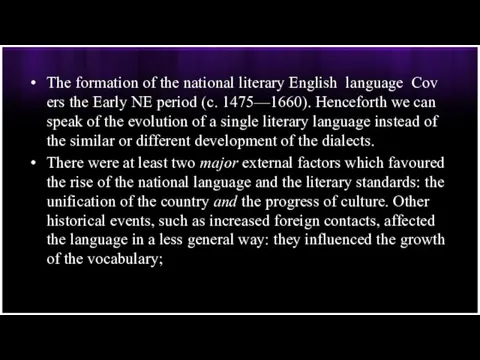 The formation of the national literary English language Cov­ ers the Early