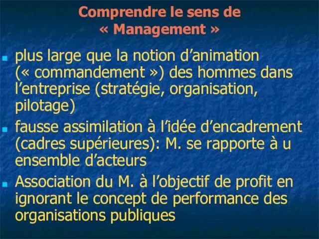 Comprendre le sens de « Management » plus large que la notion