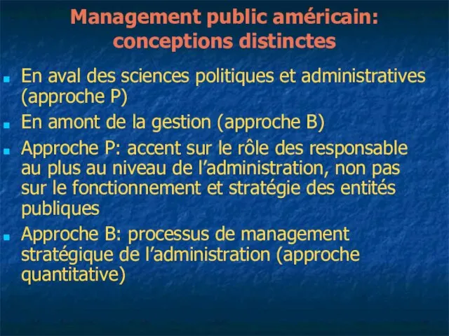 Management public américain: conceptions distinctes En aval des sciences politiques et administratives