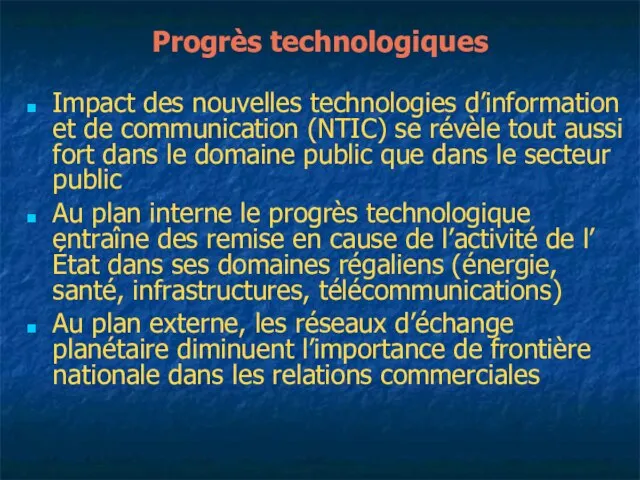Progrès technologiques Impact des nouvelles technologies d’information et de communication (NTIC) se