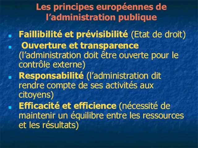 Les principes européennes de l’administration publique Faillibilité et prévisibilité (Etat de droit)