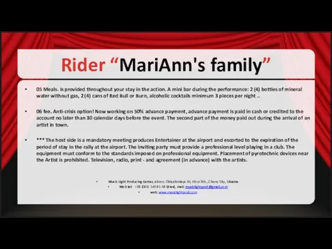 Rider “MariAnn's family” 05 Meals. Is provided throughout your stay in the