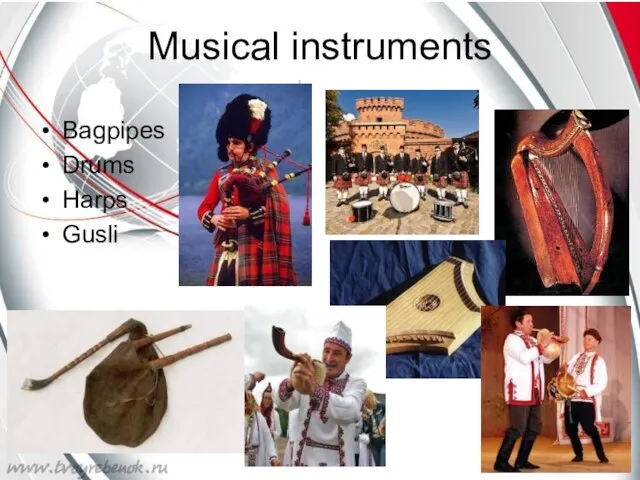 Musical instruments Bagpipes Drums Harps Gusli