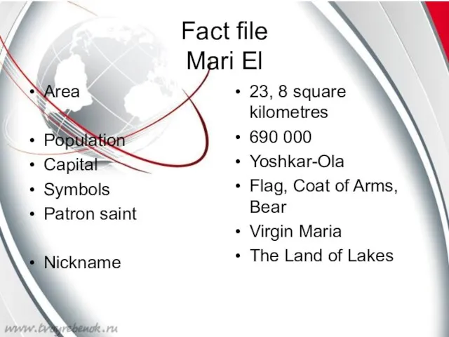 Fact file Mari El Area Population Capital Symbols Patron saint Nickname 23,