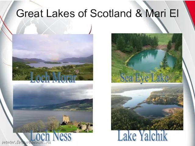 Great Lakes of Scotland & Mari El Loch Morar Loch Ness Sea Eye Lake Lake Yalchik