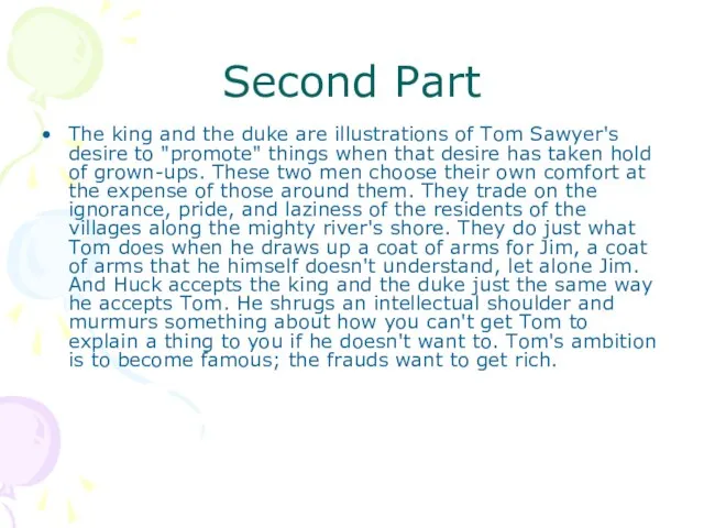 Second Part The king and the duke are illustrations of Tom Sawyer's