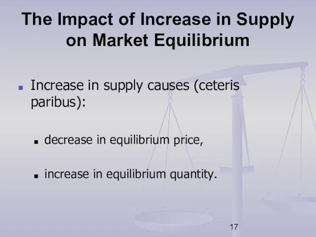 The Impact of Increase in Supply on Market Equilibrium Increase in supply