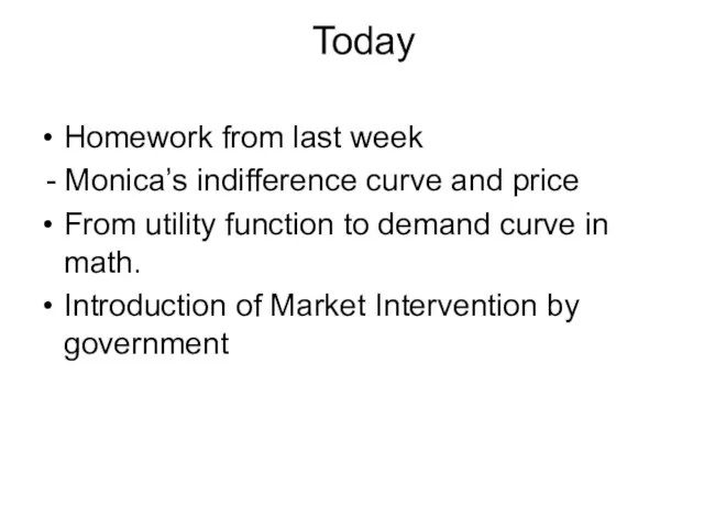 Today Homework from last week - Monica’s indifference curve and price From