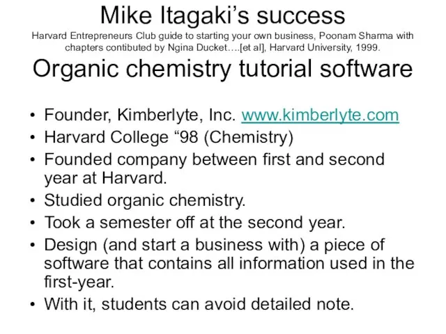 Mike Itagaki’s success Harvard Entrepreneurs Club guide to starting your own business,