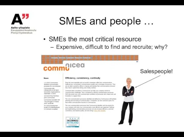 SMEs and people … SMEs the most critical resource Expensive, difficult to