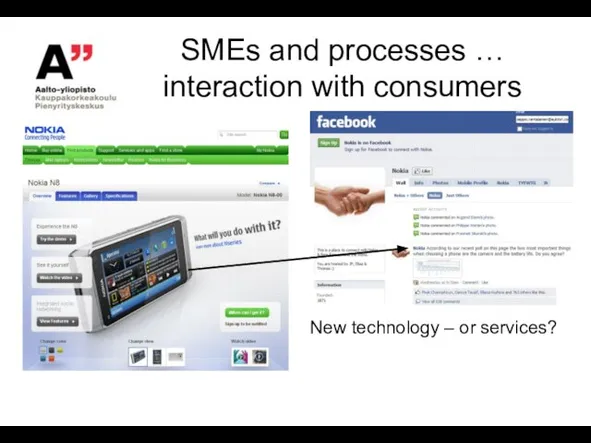 SMEs and processes … interaction with consumers New technology – or services?