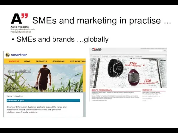 SMEs and marketing in practise ... SMEs and brands …globally