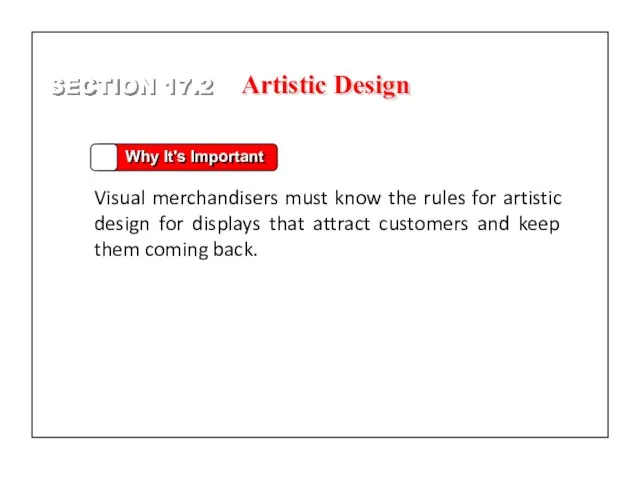 Artistic Design Why It's Important Visual merchandisers must know the rules for