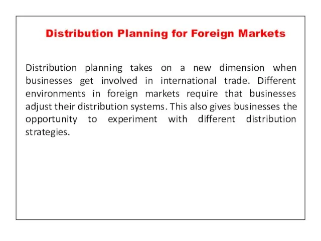 Distribution planning takes on a new dimension when businesses get involved in