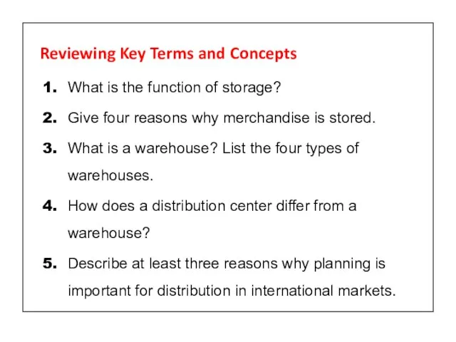 Reviewing Key Terms and Concepts 1. What is the function of storage?