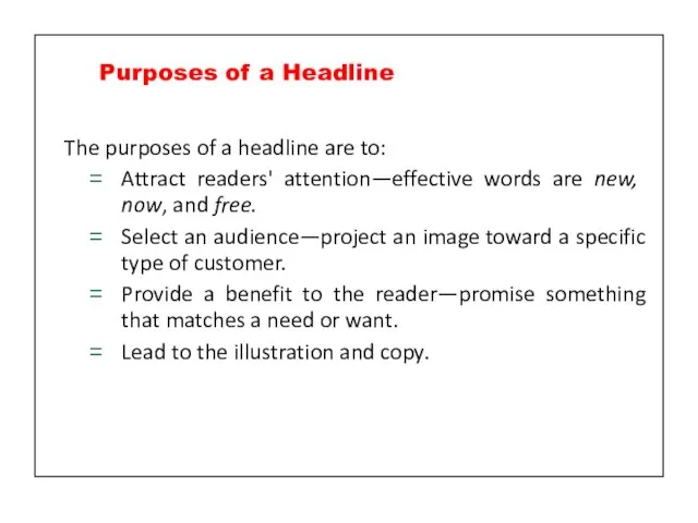 The purposes of a headline are to: Attract readers' attention—effective words are