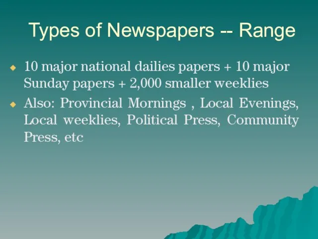 Types of Newspapers -- Range 10 major national dailies papers + 10