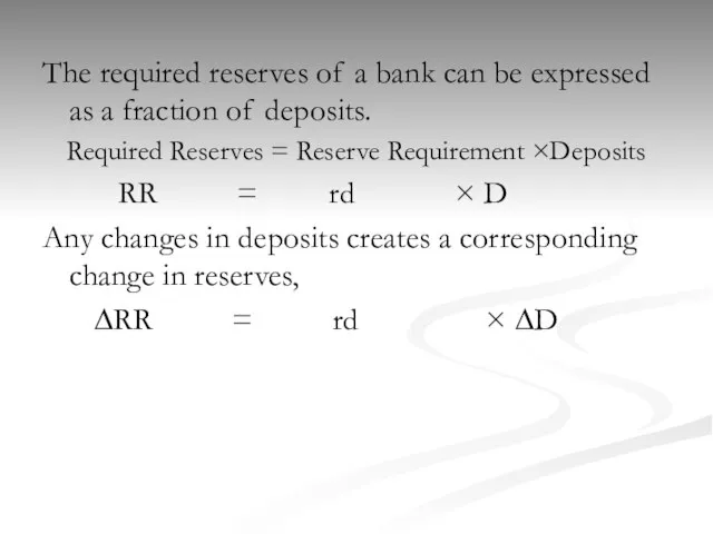 The required reserves of a bank can be expressed as a fraction