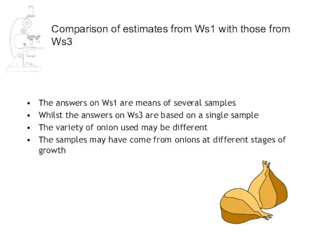 Comparison of estimates from Ws1 with those from Ws3 The answers on