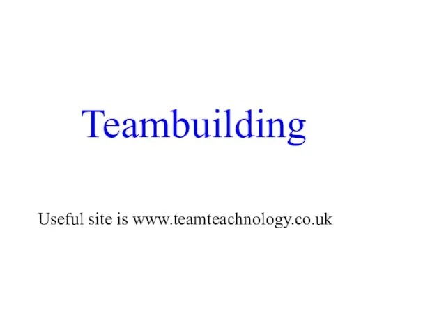 Teambuilding Useful site is www.teamteachnology.co.uk