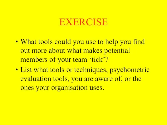 EXERCISE What tools could you use to help you find out more