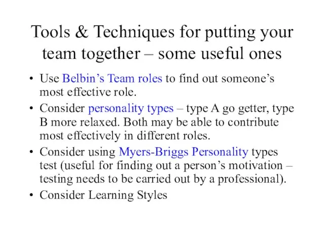 Tools & Techniques for putting your team together – some useful ones