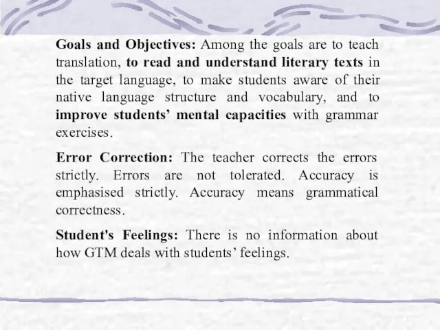 Goals and Objectives: Among the goals are to teach translation, to read