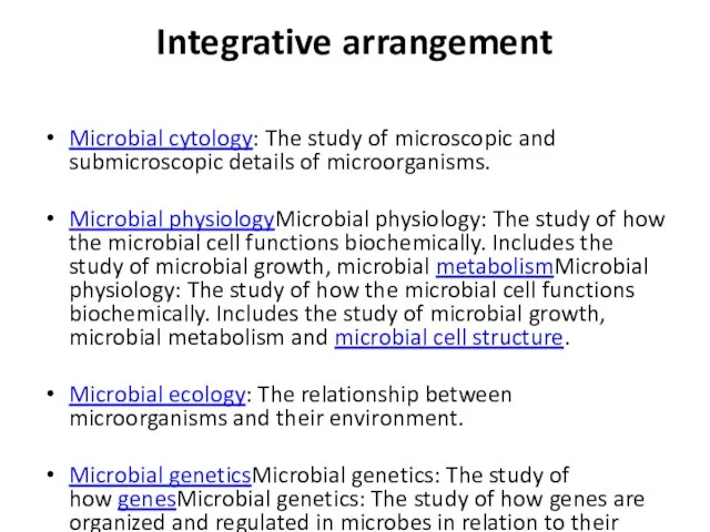 Integrative arrangement Microbial cytology: The study of microscopic and submicroscopic details of