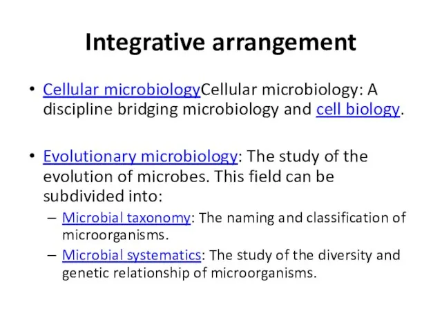 Integrative arrangement Cellular microbiologyCellular microbiology: A discipline bridging microbiology and cell biology.