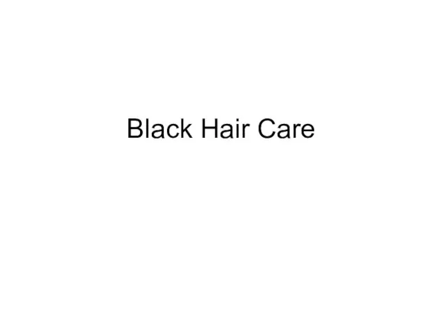 Black Hair Care