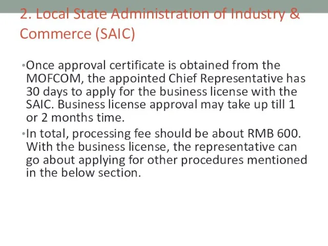 2. Local State Administration of Industry & Commerce (SAIC) Once approval certificate
