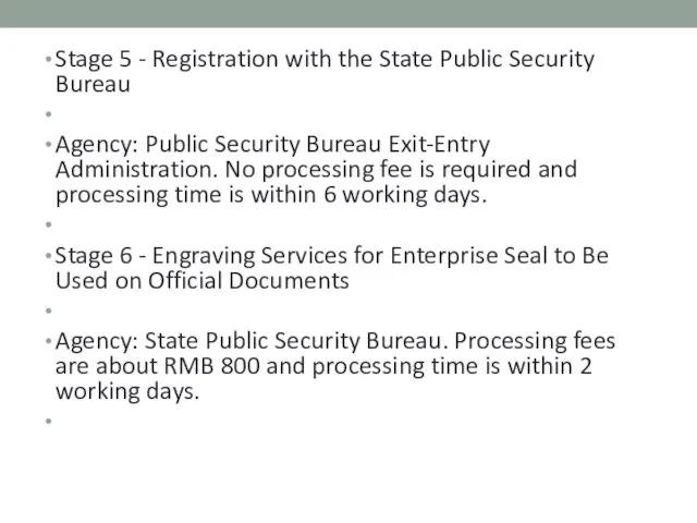 Stage 5 - Registration with the State Public Security Bureau Agency: Public