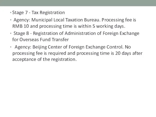 Stage 7 - Tax Registration Agency: Municipal Local Taxation Bureau. Processing fee