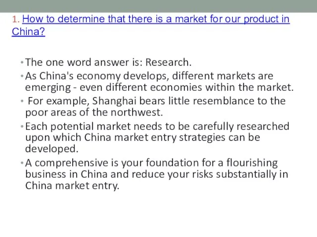 1. How to determine that there is a market for our product