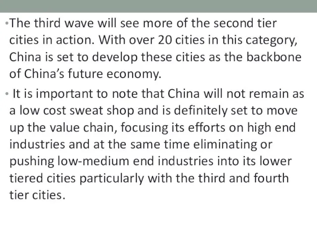 The third wave will see more of the second tier cities in