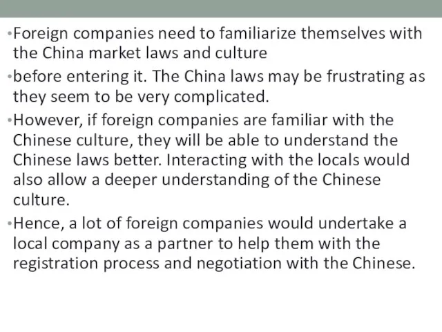 Foreign companies need to familiarize themselves with the China market laws and