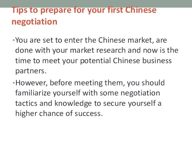 Tips to prepare for your first Chinese negotiation You are set to