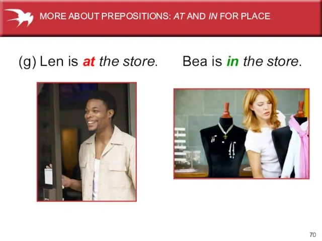 (g) Len is at the store. Bea is in the store. MORE