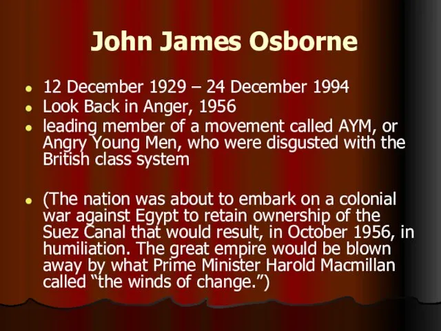 John James Osborne 12 December 1929 – 24 December 1994 Look Back