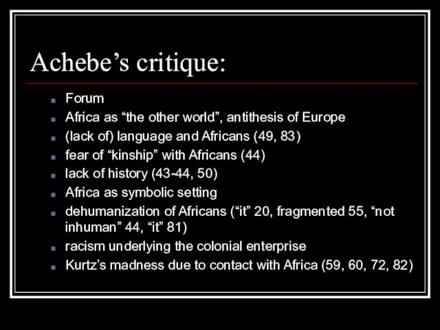 Achebe’s critique: Forum Africa as “the other world”, antithesis of Europe (lack